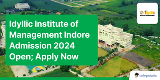 Idyllic Institute of Management Indore Admission 2024 Open; Apply Now